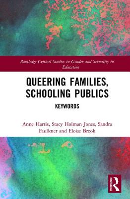 Queering Families, Schooling Publics