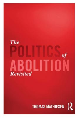 The Politics of Abolition Revisited