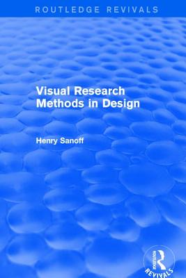 Visual Research Methods in Design (Routledge Revivals)