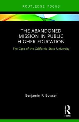 The Abandoned Mission in Public Higher Education