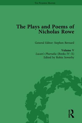 The Plays and Poems of Nicholas Rowe, Volume V