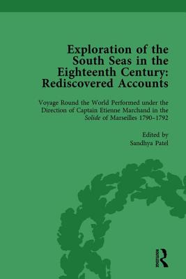 Exploration of the South Seas in the Eighteenth Century: Rediscovered Accounts, Volume II