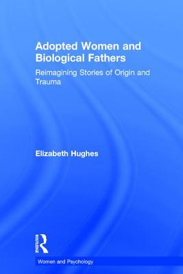 Adopted Women and Biological Fathers