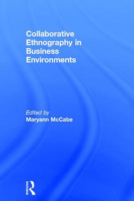 Collaborative Ethnography in Business Environments