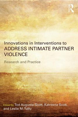 Innovations in Interventions to Address Intimate Partner Violence