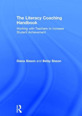 The Literacy Coaching Handbook