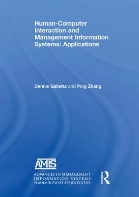 Human-Computer Interaction and Management Information Systems: Applications. Advances in Management Information Systems