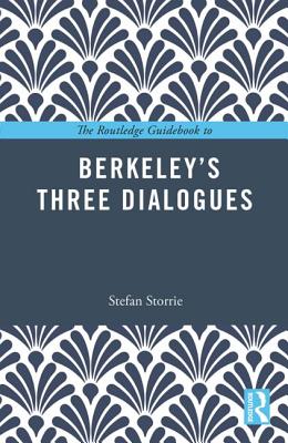 The Routledge Guidebook to Berkeley's Three Dialogues