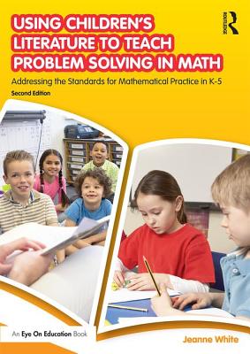 Using Children's Literature to Teach Problem Solving in Math