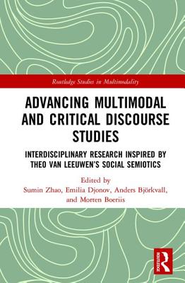 Advancing Multimodal and Critical Discourse Studies