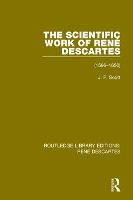 The Scientific Work of Rene Descartes