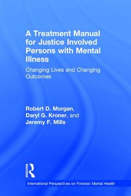 A Treatment Manual for Justice Involved Persons with Mental Illness