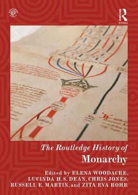 The Routledge History of Monarchy