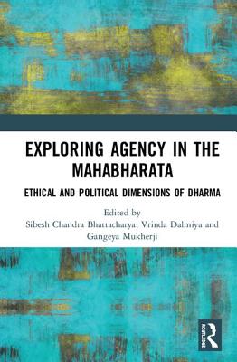 Exploring Agency in the Mahabharata