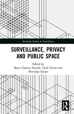 Surveillance, Privacy and Public Space