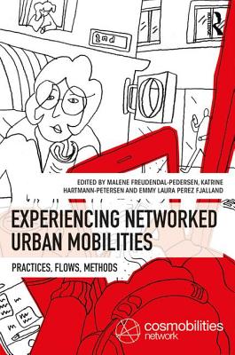 Experiencing Networked Urban Mobilities