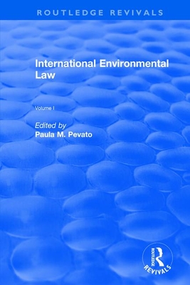 International Environmental Law, Volume I