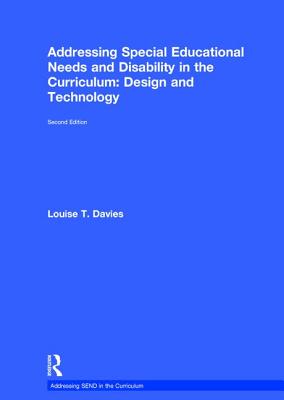 Addressing Special Educational Needs and Disability in the Curriculum: Design and Technology