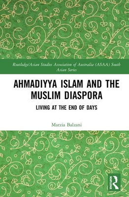 Ahmadiyya Islam and the Muslim Diaspora