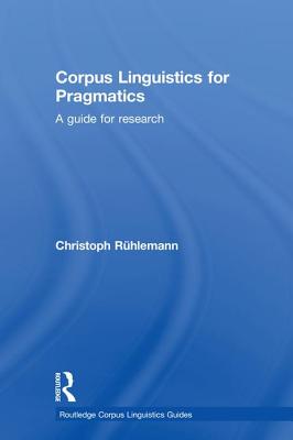 Corpus Linguistics for Pragmatics