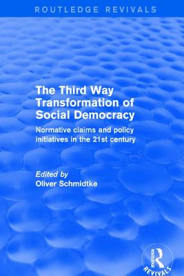 Revival: The Third Way Transformation of Social Democracy (2002)