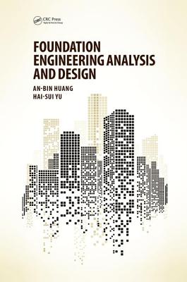 Foundation Engineering Analysis and Design