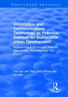 Information and Communications Technology as Potential Catalyst for Sustainable Urban Development