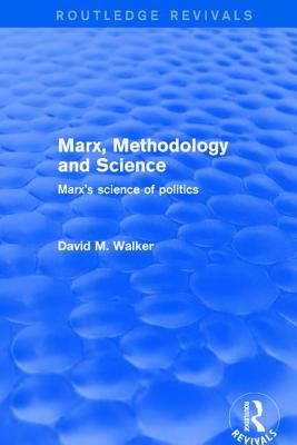 Marx, Methodology and Science