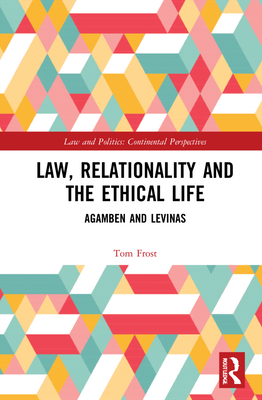 Law, Relationality and the Ethical Life