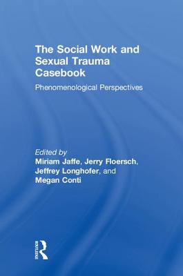 The Social Work and Sexual Trauma Casebook