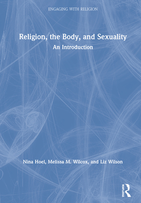 Religion, the Body, and Sexuality