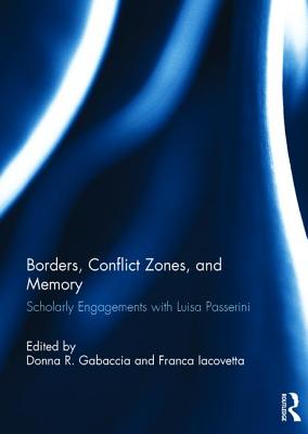 Borders, Conflict Zones, and Memory