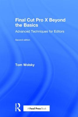 Final Cut Pro X Beyond the Basics