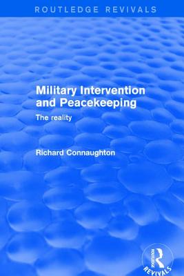 Military Intervention and Peacekeeping: The Reality