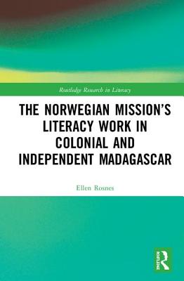 The Norwegian Mission's Literacy Work in Colonial and Independent Madagascar