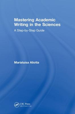 Mastering Academic Writing in the Sciences