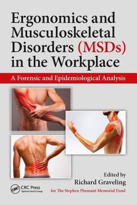 Ergonomics and Musculoskeletal Disorders (MSDs) in the Workplace