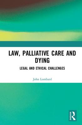 Law, Palliative Care and Dying