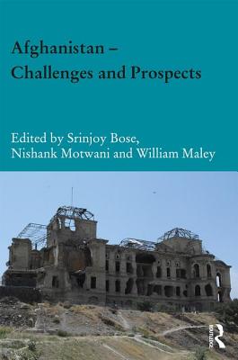 Afghanistan - Challenges and Prospects