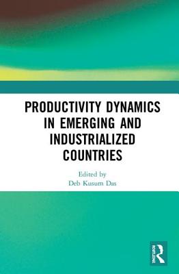 Productivity Dynamics in Emerging and Industrialized Countries