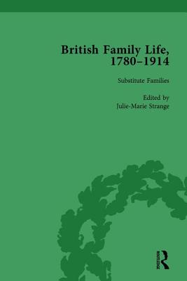 British Family Life, 1780-1914, Volume 5