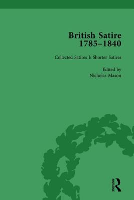 British Satire, 1785-1840, Volume 1