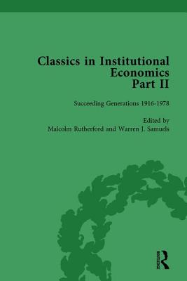 Classics in Institutional Economics, Part II, Volume 10