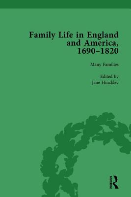 Family Life in England and America, 1690-1820, vol 1