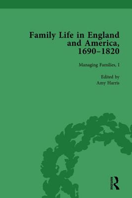 Family Life in England and America, 1690-1820, vol 3