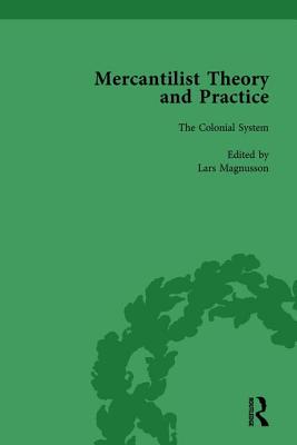 Mercantilist Theory and Practice Vol 3