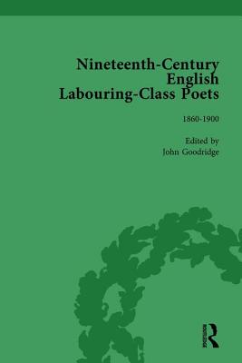 Nineteenth-Century English Labouring-Class Poets Vol 3