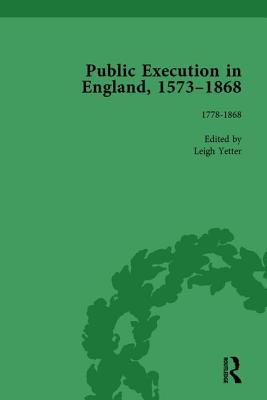 Public Execution in England, 1573-1868, Part II vol 5