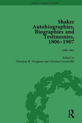 Shaker Autobiographies, Biographies and Testimonies, 1806 - 1907 Vol 1