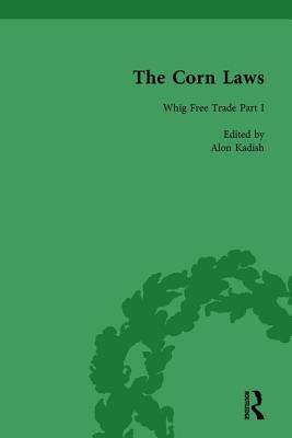 The Corn Laws Vol 1